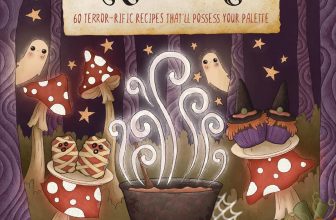 Creepy Kitchen: 60 Terror―rific Recipes That’ll Possess