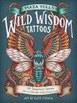 Maia Toll's Wild Wisdom Tattoos: 60 Temporary Tattoos