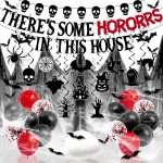 There’s Some Horror in This House Decorations,